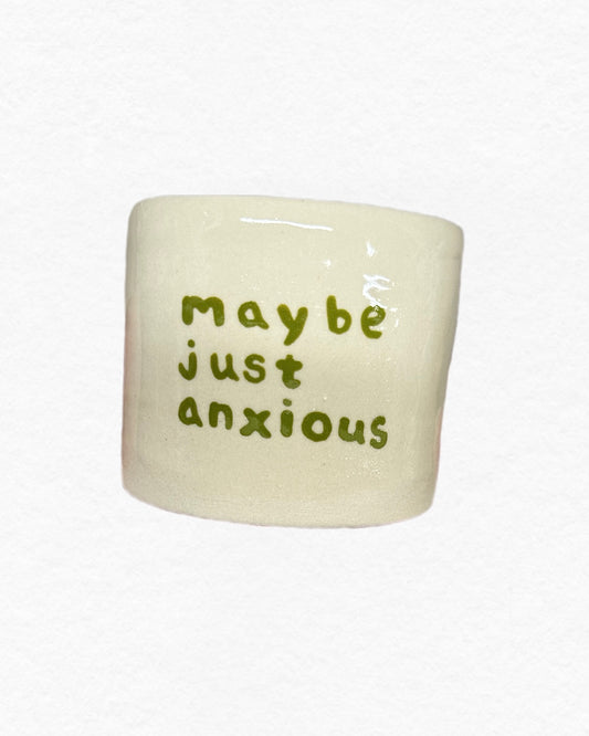 anxious - cup
